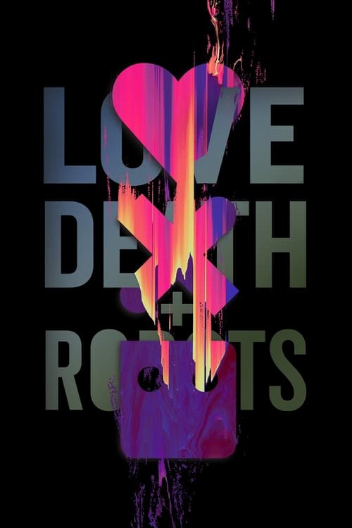 Love, Death &amp; Robots (2019) poster